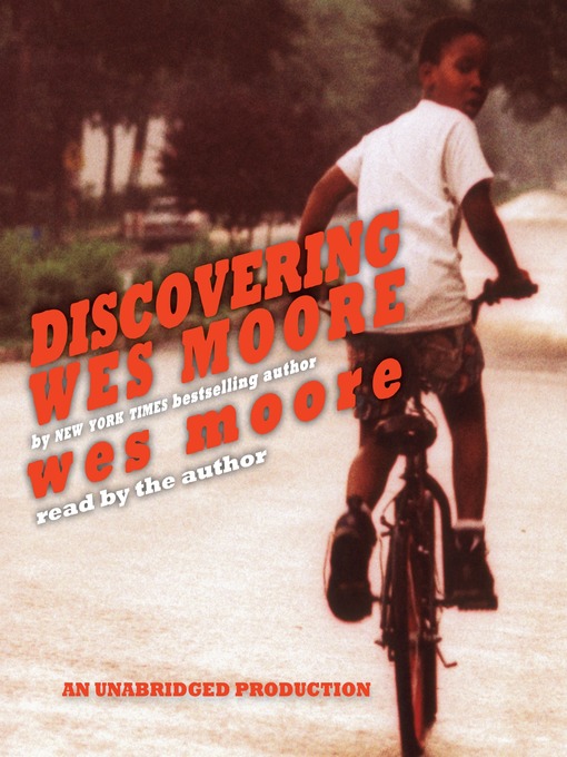 Title details for Discovering Wes Moore (The Young Adult Adaptation) by Wes Moore - Wait list